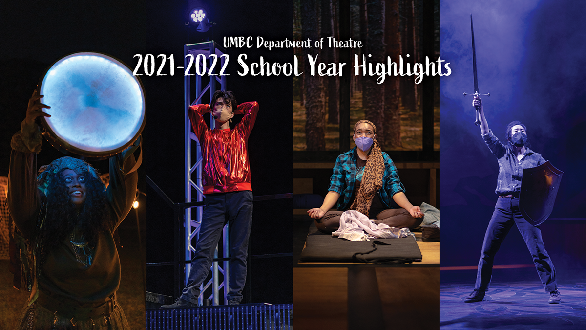 UMBC Theatre 2021/22 Video Yearbook