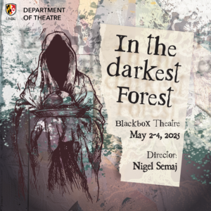 Show art for U-M-B-C Theatre's production of "in the darkest forest"